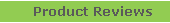 Product Reviews